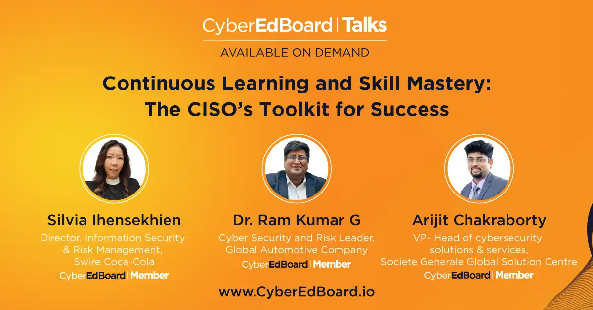 Continuous Learning and Skill Mastery: The CISO’s Toolkit for Success