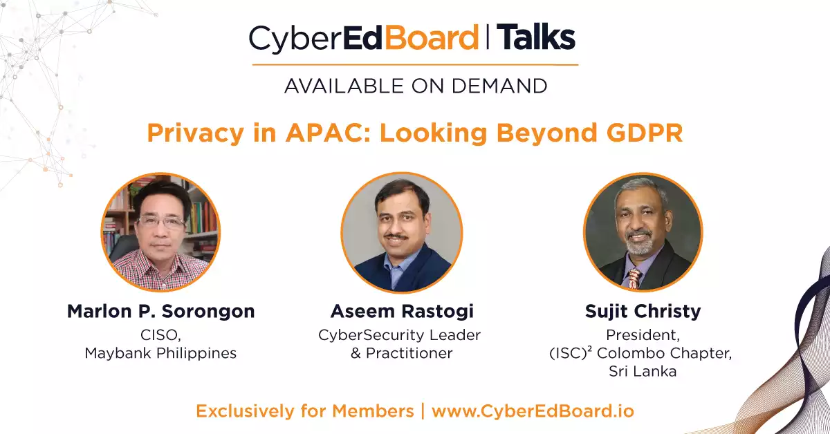 CyberEdBoard Talks - Privacy in APAC: Looking Beyond GDPR
